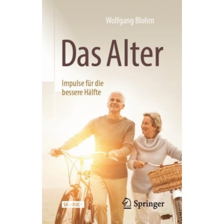 Das Alter - Impulse fur die bessere Halfte