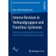 Interne Revision in Verbundgruppen und Franchise-Systemen: Verbreitung und Qualitat der Internen Revision in Unternehmensnetzwerken