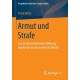 Armut und Strafe: Zur strafverscharfenden Wirkung von Armut im deutschen Strafrecht