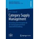 Category Supply Management: Entwicklung einer Konzeption fur die warengruppenorientierte industrielle Beschaffung