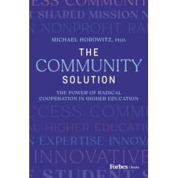 The Community Solution: The Power of Radical Cooperation in Higher Education