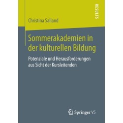 Sommerakademien in der kulturellen Bildung: Potenziale und Herausforderungen aus Sicht der Kursleitenden
