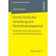 Von der Hochschulverwaltung zum Hochschulmanagement: Wandel der Hochschulorganisation am Beispiel der Verwaltungsleitung