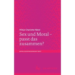 Sex und Moral – passt das zusammen?