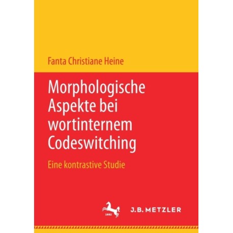 Morphologische Aspekte bei wortinternem Codeswitching: Eine kontrastive Studie