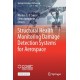 Structural Health Monitoring Damage Detection Systems for Aerospace