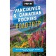 Moon Vancouver & Canadian Rockies Road Trip (Fourth Edition): With Victoria, the Sea-to-Sky Highway, Banff & Jasper