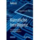 Kunstliche Intelligenz: Vom Schachspieler zur Superintelligenz?