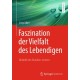 Faszination der Vielfalt des Lebendigen - Didaktik des Draußen-Lernens