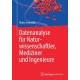 Datenanalyse fur Naturwissenschaftler, Mediziner und Ingenieure