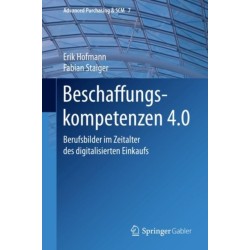 Beschaffungskompetenzen 4.0: Berufsbilder im Zeitalter des digitalisierten Einkaufs