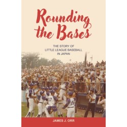 Rounding the Bases: The Story of Little League Baseball in Japan