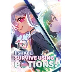 I Shall Survive Using Potions! Volume 10 (Light Novel)