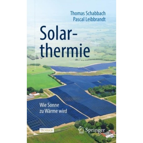 Solarthermie: Wie Sonne zu Warme wird