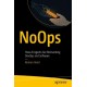 NoOps: How AI Agents Are Reinventing DevOps and Software