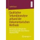 Qualitative Sekundaranalyse anhand der Dokumentarischen Methode: Eine Analyse am Beispiel des Forschungsprojekts Gutes Altern in Rheinland-Pfalz