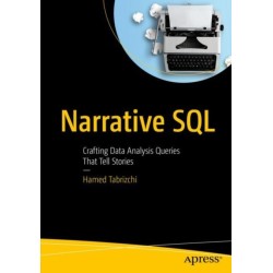 Narrative SQL: Crafting Data Analysis Queries That Tell Stories