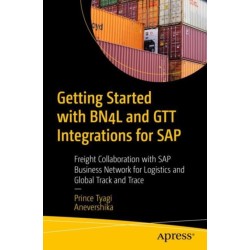 Getting Started with BN4L and GTT Integrations for SAP: Freight Collaboration with SAP Business Network for Logistics and Global Track and Trace