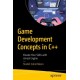Game Development Concepts in C++: Elevate Your Skills with Unreal Engine