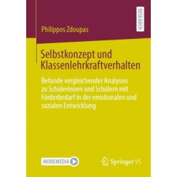 Selbstkonzept und Klassenlehrkraftverhalten: Befunde vergleichender Analysen zu Schulerinnen und Schulern mit Forderbedarf in der emotionalen und sozialen Entwicklung