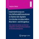 Implementierung von Geschaftsmodellinnovationen im Kontext der digitalen Servitisation im industriellen Maschinen- und Anlagenbau: Eine empirische Analyse von internen Fahigkeiten und Organisationsstrukturen im Transformationsprozess