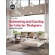 Estimating and Costing for Interior Designers: with STUDIO