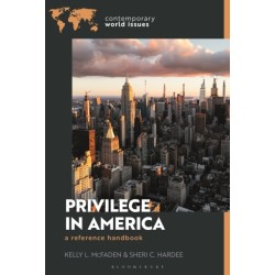 Privilege in America: A Reference Handbook