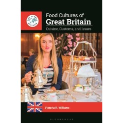 Food Cultures of Great Britain: Cuisine, Customs, and Issues