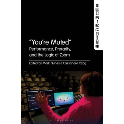 “You're Muted": Performance, Precarity, and the Logic of Zoom
