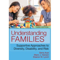 Understanding Families: Supportive Approaches to Diversity, Disability, and Risk