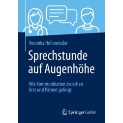 Sprechstunde auf Augenhohe: Wie Kommunikation zwischen Arzt und Patient gelingt
