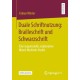 Duale Schriftnutzung: Brailleschrift und Schwarzschrift: Eine sequenzielle, explanative Mixed-Methods Studie