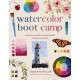 Watercolor Boot Camp: Strengthen Your Skills and Create Beautiful Paintings in One Month