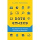 Data Ethics: How Educators Can Use Data Effectively and Responsibly