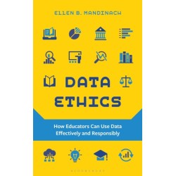 Data Ethics: How Educators Can Use Data Effectively and Responsibly