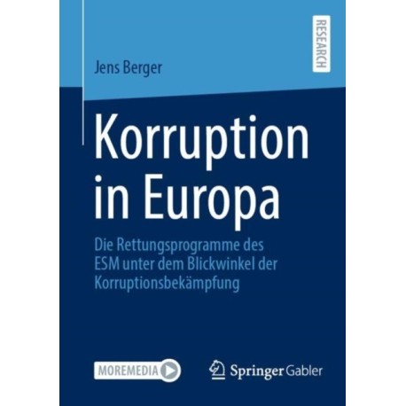 Korruption in Europa: Die Rettungsprogramme des ESM unter dem Blickwinkel der Korruptionsbekampfung