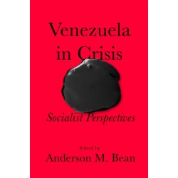 Venezuela in Crisis: A Socialist Perspective