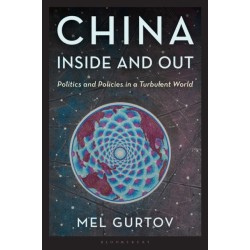 China Inside and Out: Politics and Policies in a Turbulent World