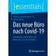 Das neue Buro nach Covid-19: Immobilien, Homeoffice und Metaverse als neue Realitat