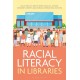 Racial Literacy in Libraries