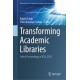 Transforming Academic Libraries: Select Proceedings of ICAL 2023