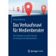 Das Verkaufsnavi fur Medienberater: Der Fahrplan zu mehr Umsatz im Verkauf von Werbemitteln