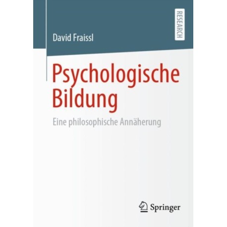 Psychologische Bildung: Eine philosophische Annaherung