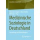 Medizinische Soziologie in Deutschland: Entstehung und Entwicklungen