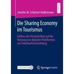Die Sharing Economy im Tourismus: Einfluss der Personlichkeit auf die Nutzung von digitalen Plattformen zur Unterkunftsvermittlung