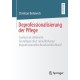 Deprofessionalisierung der Pflege: Coolout als inharente Grundlage einer unauflosbaren deprofessionellen Berufswirklichkeit?