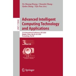 Advanced Intelligent Computing Technology and Applications: 21st International Conference, ICIC 2025, Ningbo, China, July 26–29, 2025, Proceedings, Part III