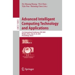 Advanced Intelligent Computing Technology and Applications: 21st International Conference, ICIC 2025, Ningbo, China, July 26–29, 2025, Proceedings, Part X