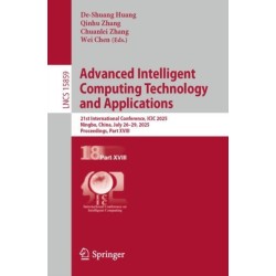 Advanced Intelligent Computing Technology and Applications: 21st International Conference, ICIC 2025, Ningbo, China, July 26–29, 2025, Proceedings, Part XVIII