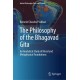 The Philosophy of the Bhagavad Gita: An Analytical Study of Moral and Metaphysical Foundations